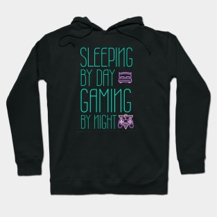 Sleeping by day gaming by night Hoodie